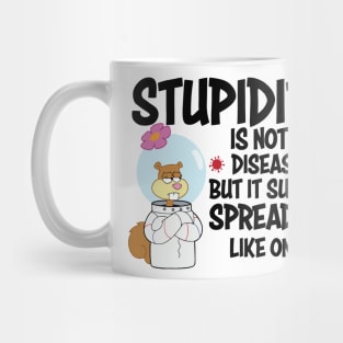 STUPIDITY Mug